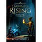 Darkness Rising: Book One of The Kinjúe Garr - Hardcover