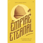 Empire Eternal: In Defense of Imperialism - Paperback