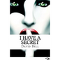 I Have A Secret - Paperback