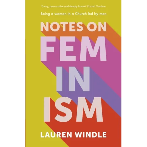 Notes on Feminism: Being a Woman in a Church Led by Men - Paperback
