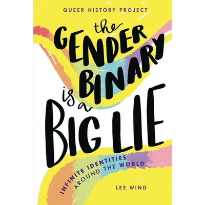 The Gender Binary Is a Big Lie cover