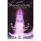 Mooncallers: Shadows Burn - Hardcover