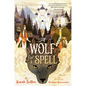 A Wolf for a Spell - Hardcover