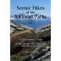 Scenic Hikes of the National Parks, Vol. 1: 14 Spectacular Day Hikes in the Western US - A View Junkie's Guide - Paperback