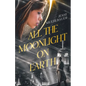 All the Moonlight on Earth - Paperback