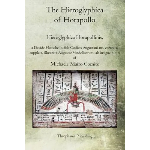 The Hieroglyphica of Horapollo: Hieroglyphica Horapollinis - Paperback
