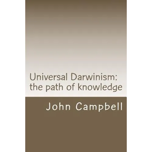 Universal Darwinism: The path of knowledge - Paperback