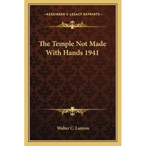The Temple Not Made With Hands 1941 - Paperback