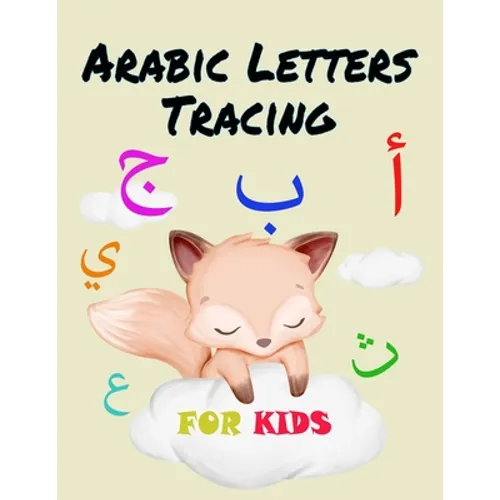 Arabic Letters Tracing For Kids: Arabic Alphabet activity workbook for kids ages 3-5 / Alif Baa Taa Tracing, Drawing, Writing and coloring Cute Arabic - Paperback