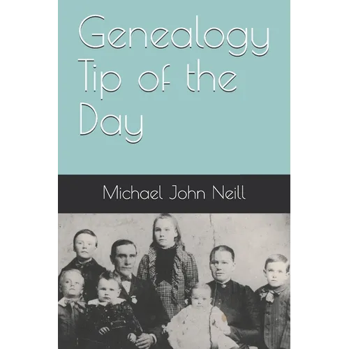 Genealogy Tip of the Day - Paperback