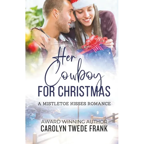 Her Cowboy For Christmas: A Clean Mistletoe Kisses Romance - Paperback
