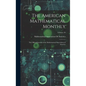 The American Mathematical Monthly: The Official Journal of the Mathematical Association of America; Volume 29 - Hardcover