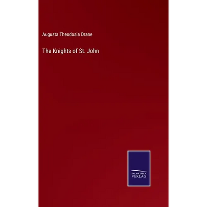 The Knights of St. John - Hardcover