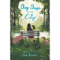 Dog Days in the City - Hardcover