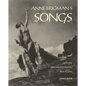 Anne Brigman's Songs: Her Life, Her Photographs, Her Poems - Hardcover