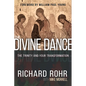 The Divine Dance: The Trinity and Your Transformation - Hardcover