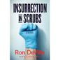 Insurrection in Scrubs - Paperback