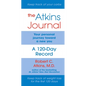The Atkins Journal: Your Personal Journey Toward a New You, a 120-Day Record - Spiral