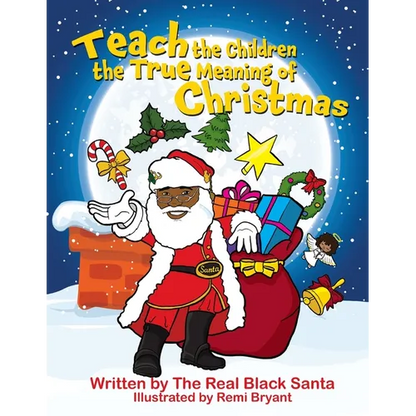 Teach the Children the True Meaning of Christmas - Paperback