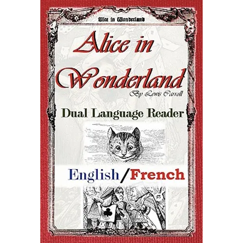 Alice In Wonderland: Dual Language Reader (English/French) - Paperback
