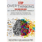 Stop Overthinking: 2 Books in 1: Get Clarity & Rebalance Yourself. Manifest Your Best Self and Increase Your Confidence Toward Simple Tec - Paperback