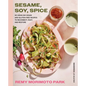 Sesame, Soy, Spice: 90 Asian-Ish Vegan and Gluten-Free Recipes to Reconnect, Root, and Restore - Hardcover
