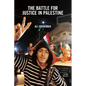 The Battle for Justice in Palestine - Paperback