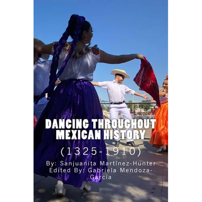 Dancing Throughout Mexican History (1325-1910) - Paperback