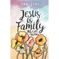 Jesus Is Family: His Life Together - Paperback