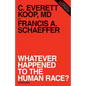 Whatever Happened to the Human Race? (Revised Edition) - Paperback