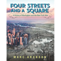 Four Streets and a Square: A History of Manhattan and the New York Idea - Hardcover