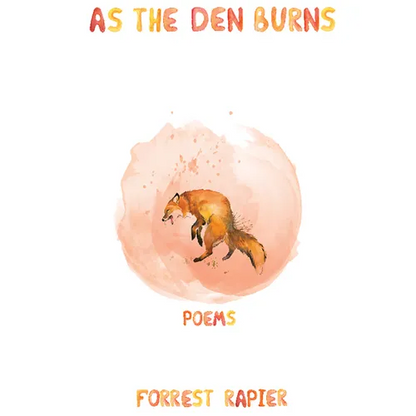 As the Den Burns: Poems Volume 29 - Paperback