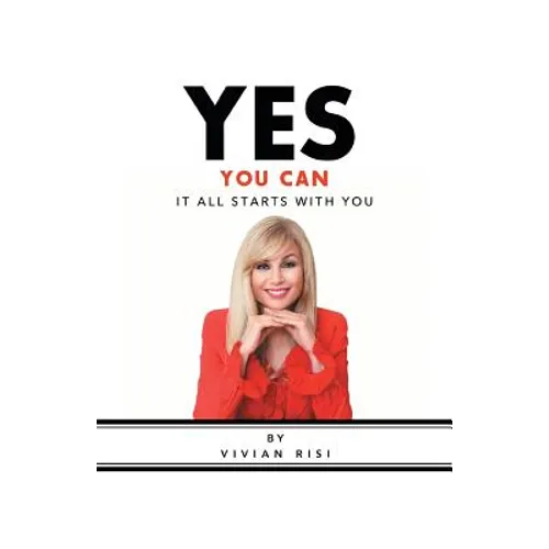 Yes You Can: It All Starts with You - Paperback