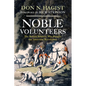 Noble Volunteers: The British Soldiers Who Fought the American Revolution - Hardcover