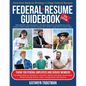 Federal Resume Guidebook 8th Ed: First-Ever Book on Writing the Two-Page Federal Resume - Paperback
