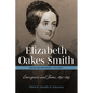 Elizabeth Oakes Smith Sel Writ - Hardcover