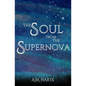 The Soul from the Supernova - Paperback