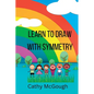 Learn to Draw with Symmetry Book 1 - Paperback