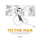To the Max: Max Weitzenhoffer's Magical Trip from Oklahoma to New York and London--And Back - Hardcover