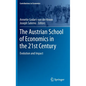 The Austrian School of Economics in the 21st Century: Evolution and Impact - Hardcover