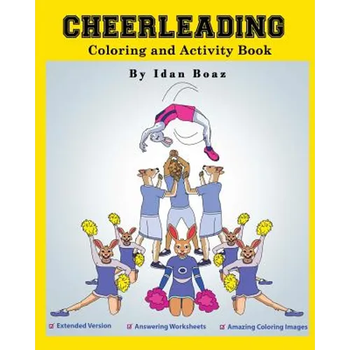 Cheerleading: Coloring and Activity Book (Extended): Cheerleading is one of Idan's interests. He has authored various of Books which - Paperback