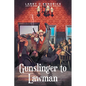 Gunslinger to Lawman - Paperback