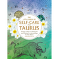 The Little Book of Self-Care for Taurus: Simple Ways to Refresh and Restore--According to the Stars - Hardcover