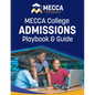 MECCA College Admissions Playbook & Guide - Paperback