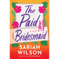 The Paid Bridesmaid - Paperback