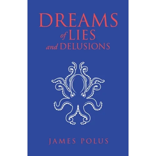 Dreams of Lies and Delusions - Paperback