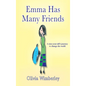 Emma Has Many Friends: A nine-year-old's journey to change the world - Hardcover