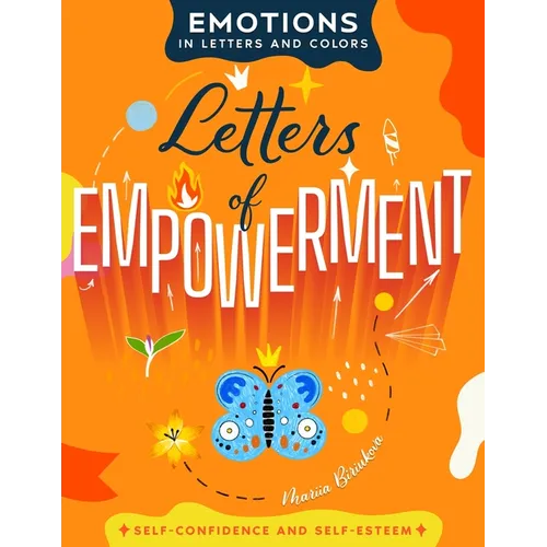 Letters of Empowerment: A Journey of Self-Discovery Through Lettering, Coloring, and Personal Growth Projects - Paperback