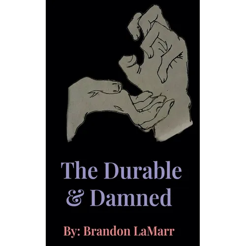 The Durable & Damned. - Paperback