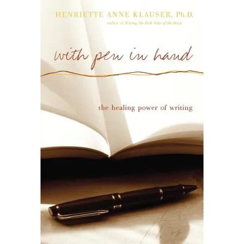 With Pen in Hand: The Healing Power of Writing - Paperback